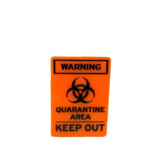 QUARANTINE AREA SIGN