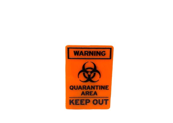 QUARANTINE AREA SIGN