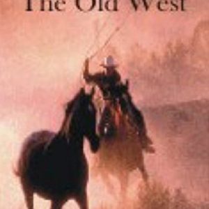 THE OLD WEST
