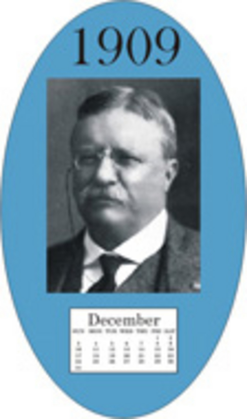 1909 ROOSEVELT CALENDAR
